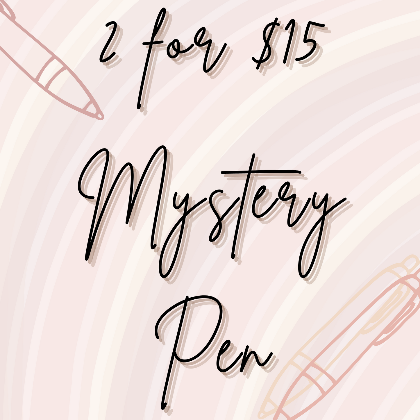 2 for $15 Mystery Pen